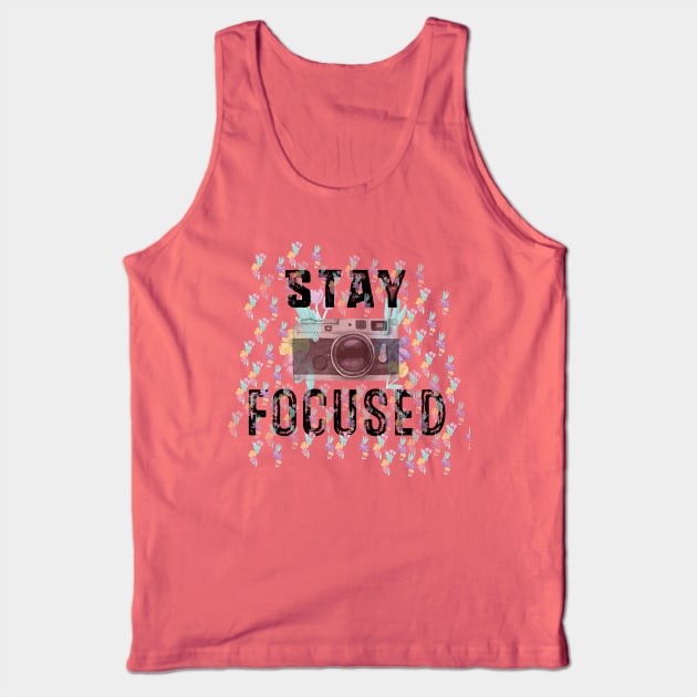 stay focused Tank Top by Menzo